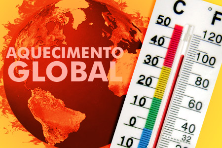 O "Aquecimento Global" causas e consequencias