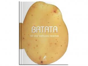 Batata - 50 Das Melhores Receitas