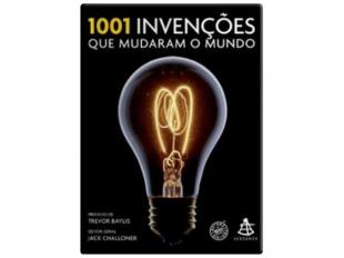 1001 Invenções Que Mudaram o Mundo - Coleção 1001