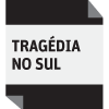 tragédia no Sul