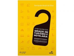 A Psicologia Dos Serviços Em Turismo e Hotelaria