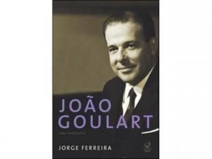 João Goulart ? Uma Biografia